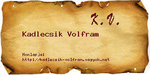 Kadlecsik Volfram névjegykártya